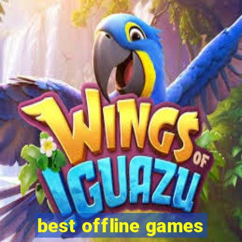 best offline games